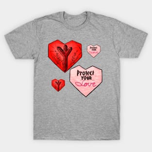 Protect your love T-Shirt